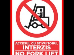 Placuta accesul cu stivuitorul interzis no forklift trucks