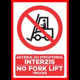 Placuta accesul cu stivuitorul interzis no forklift trucks